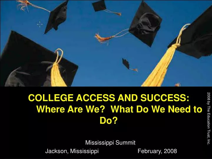 college access and success where are we what do we need to do