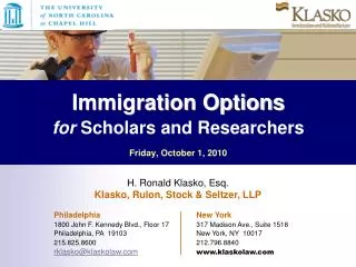 Immigration Options for Scholars and Researchers Friday, October 1, 2010