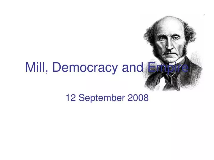 mill democracy and empire