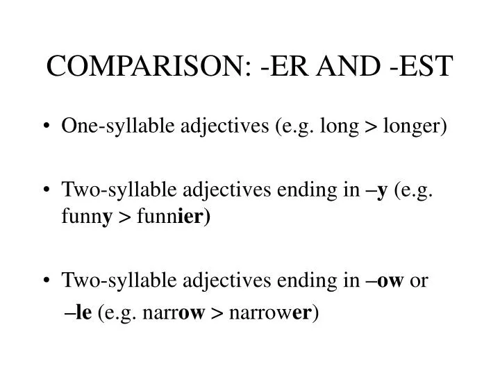 comparison er and est