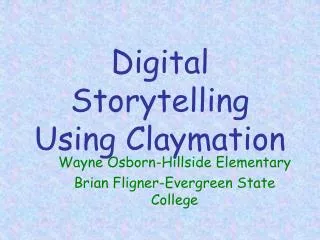 Digital Storytelling Using Claymation