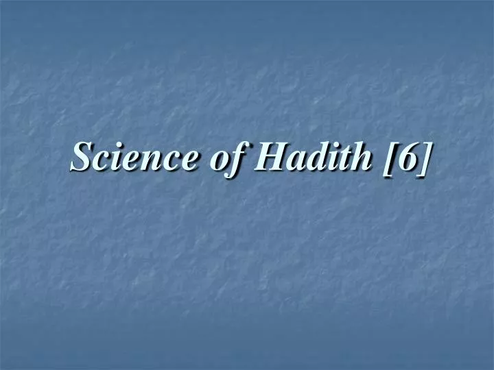 science of hadith 6
