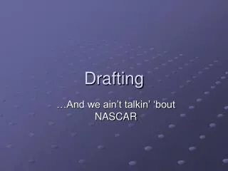 drafting