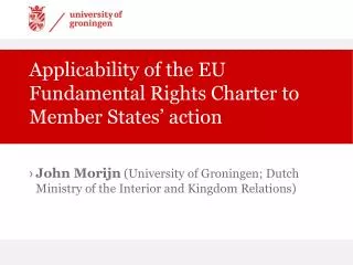 Applicability of the EU Fundamental Rights Charter to Member States’ action
