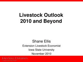 Livestock Outlook 2010 and Beyond