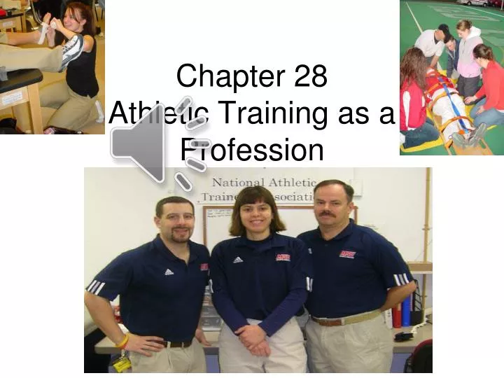 chapter 28 athletic training as a profession