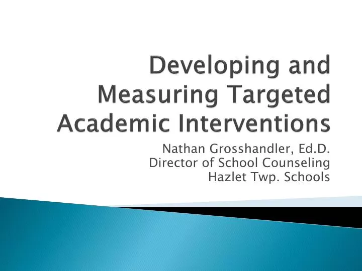 developing and measuring targeted academic interventions