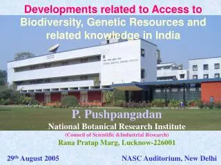 Developments related to Access to Biodiversity, Genetic Resources and related knowledge in India