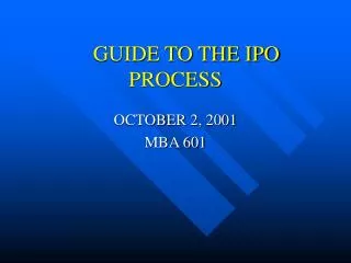 GUIDE TO THE IPO PROCESS