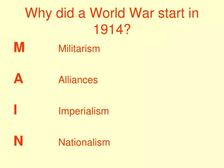 PPT - Why did a World War start in 1914? PowerPoint Presentation, free ...