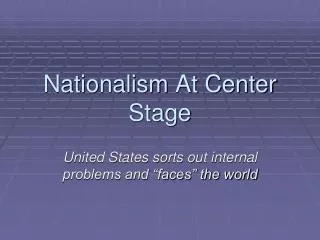 Nationalism At Center Stage