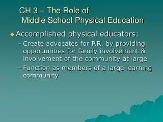 CH 3 – The Role of Middle School Physical Education