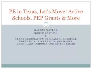 PE in Texas, Let’s Move! Active Schools, PEP Grants &amp; More