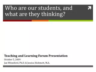 Who are our students, and what are they thinking?