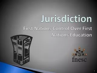 Jurisdiction First Nations Control Over First Nations Education