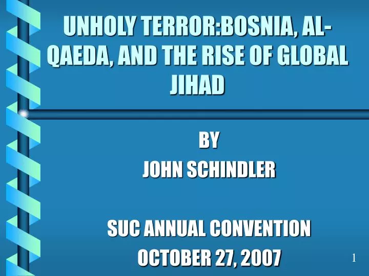 unholy terror bosnia al qaeda and the rise of global jihad