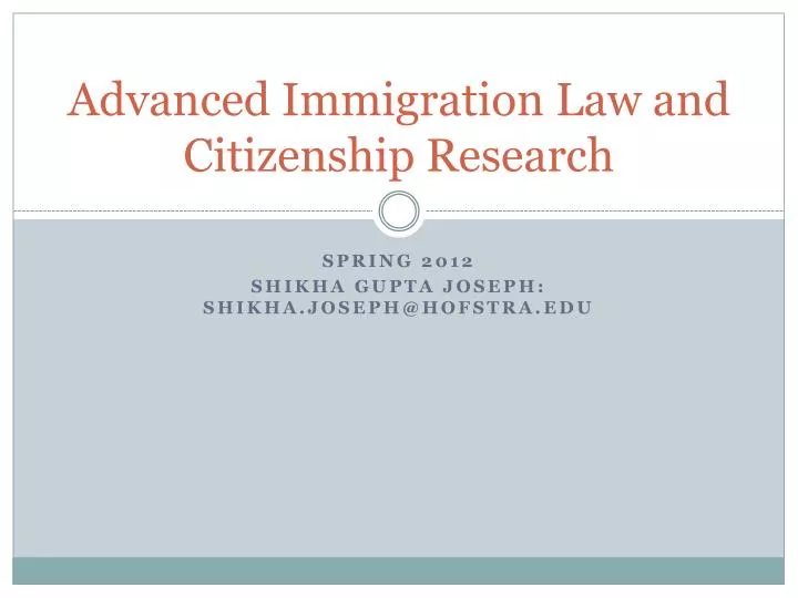 advanced immigration law and citizenship research