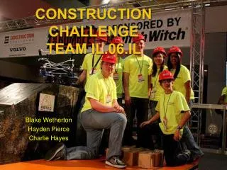 Construction Challenge Team IL.06.IL