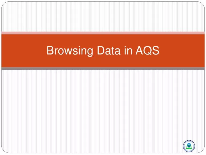 browsing data in aqs
