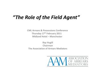 “The Role of the Field Agent”