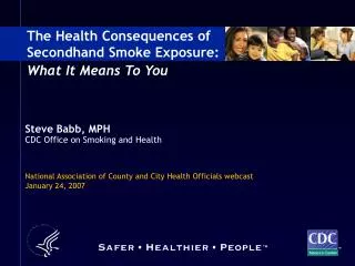Steve Babb, MPH CDC Office on Smoking and Health National Association of County and City Health Officials webcast Januar