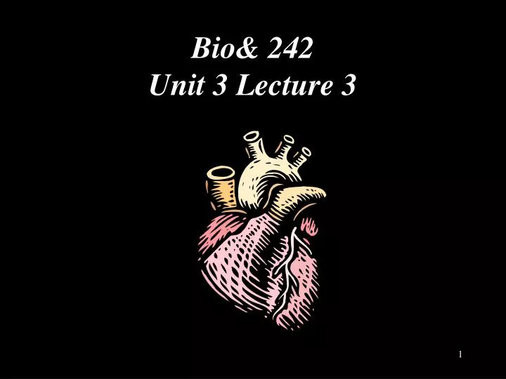 bio 242 unit 3 lecture 3