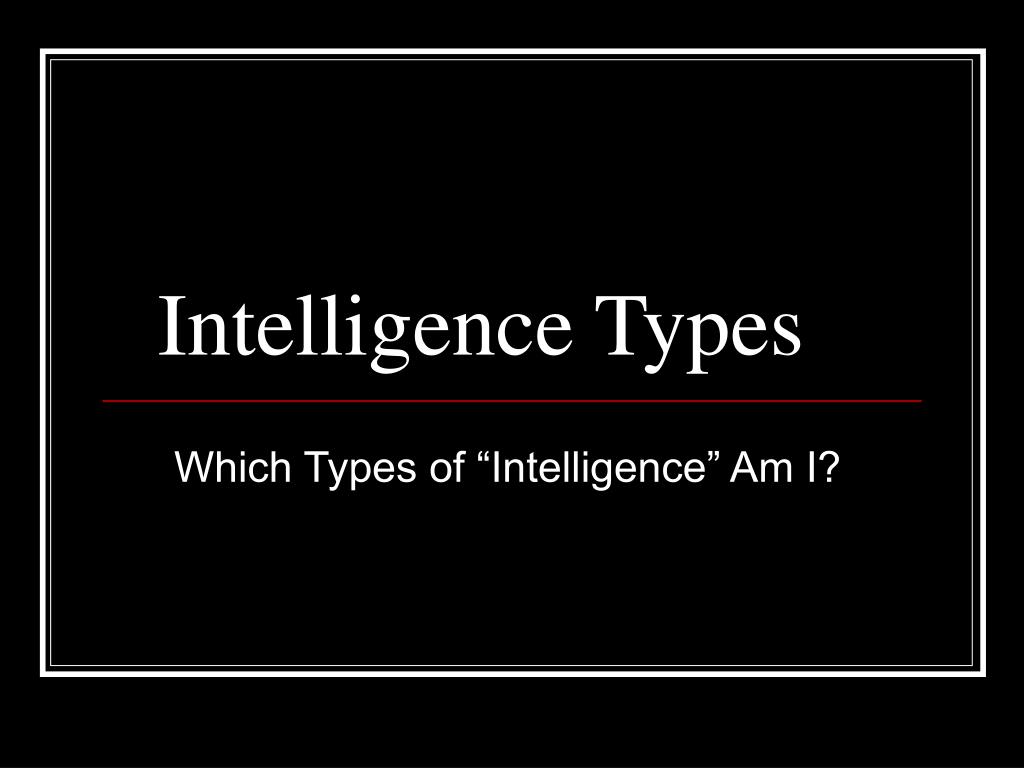 PPT - Intelligence Types PowerPoint Presentation, free download - ID ...