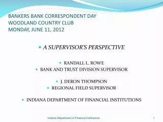 BANKERS BANK CORRESPONDENT DAY WOODLAND COUNTRY CLUB MONDAY, JUNE 11, 2012