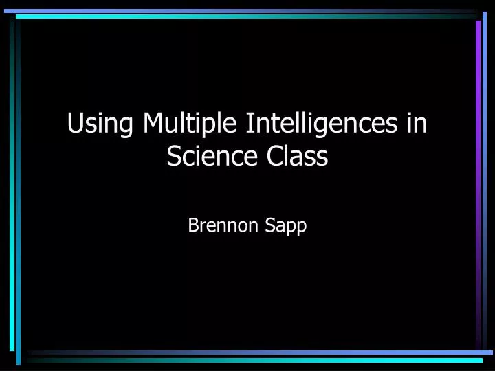 using multiple intelligences in science class