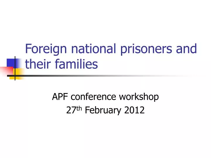 foreign national prisoners and their families