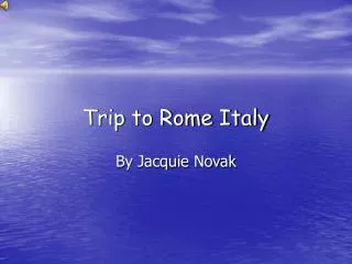 Trip to Rome Italy