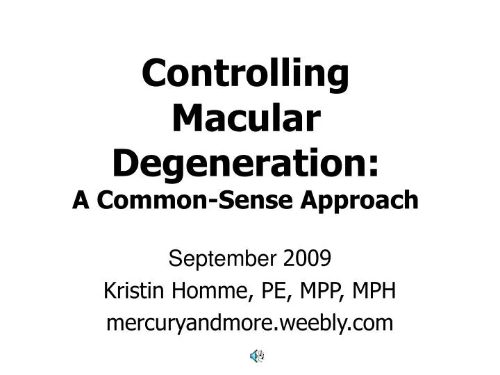 controlling macular degeneration a common sense approach