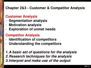 Chapter 2&amp;3 - Customer &amp; Competitor Analysis Customer Analysis Segmentation analysis Motivation analysis Explora