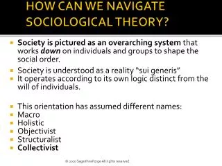 HOW CAN WE NAVIGATE SOCIOLOGICAL THEORY?