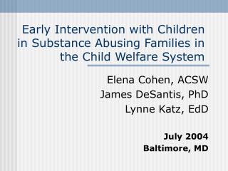 Early Intervention with Children in Substance Abusing Families in the Child Welfare System