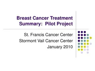 Breast Cancer Treatment Summary: Pilot Project