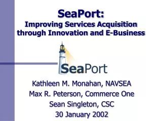 SeaPort: Improving Services Acquisition through Innovation and E-Business