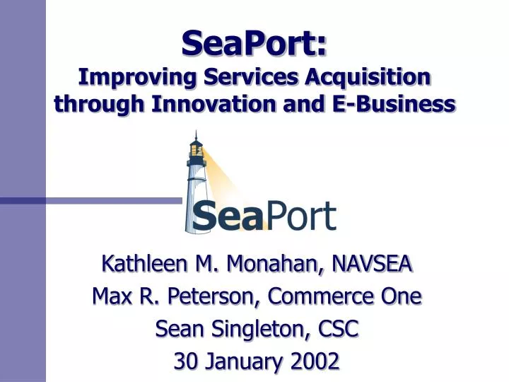 seaport improving services acquisition through innovation and e business