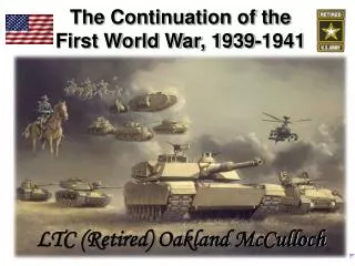 The Continuation of the First World War, 1939-1941