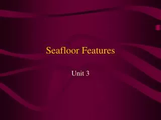 Seafloor Features