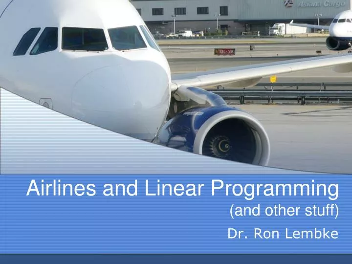 airlines and linear programming and other stuff