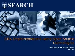 GRA Implementations using Open Source Technologies