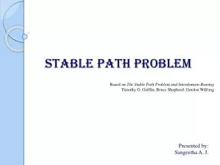 STABLE PATH PROBLEM