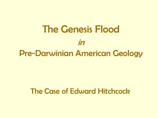 The Genesis Flood in Pre-Darwinian American Geology