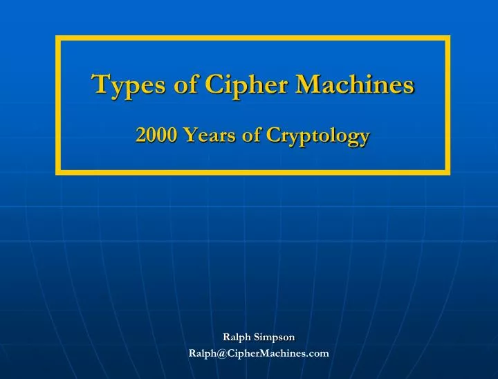 types of cipher machines 2000 years of cryptology