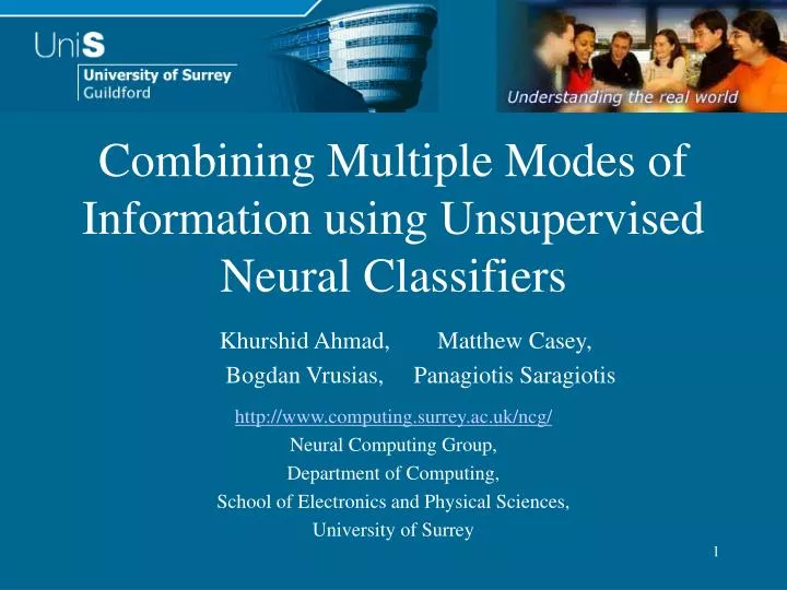 combining multiple modes of information using unsupervised neural classifiers