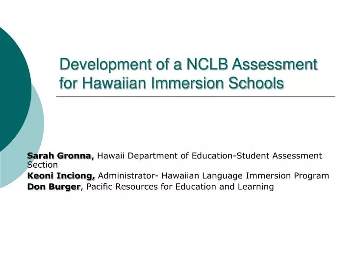 development of a nclb assessment for hawaiian immersion schools