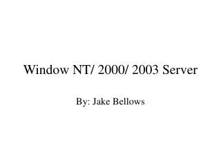 Window NT/ 2000/ 2003 Server