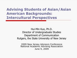 Advising Students of Asian/Asian American Backgrounds: Intercultural Perspectives