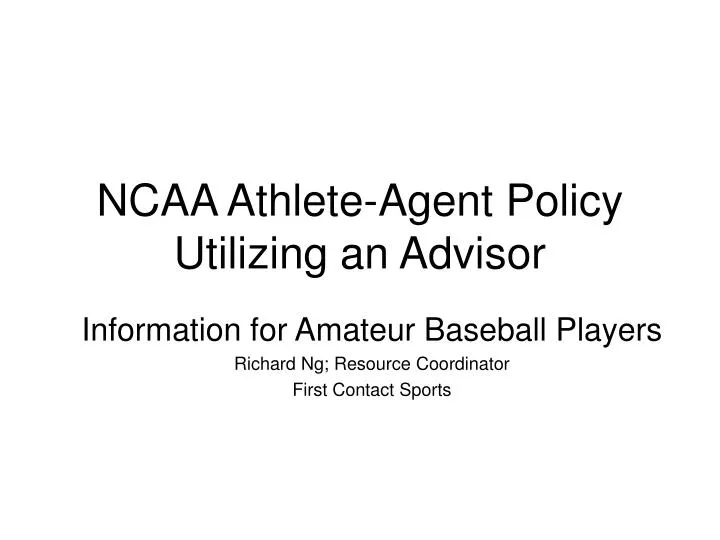 ncaa athlete agent policy utilizing an advisor